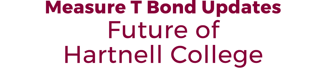 Measure T Bond Updates Future of Hartnell College