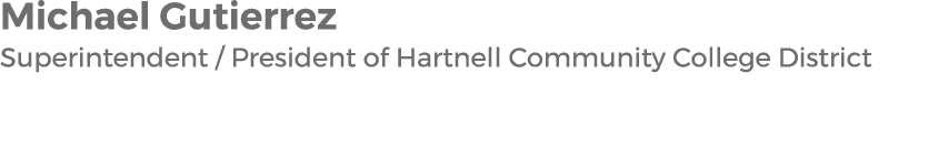 Michael Gutierrez Superintendent / President of Hartnell Community College District
