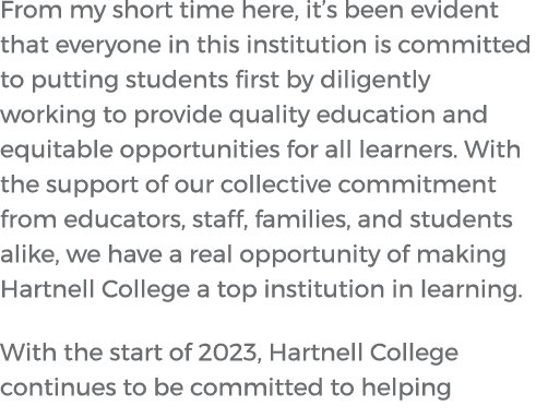 From my short time here, it’s been evident that everyone in this institution is committed to putting students first b...